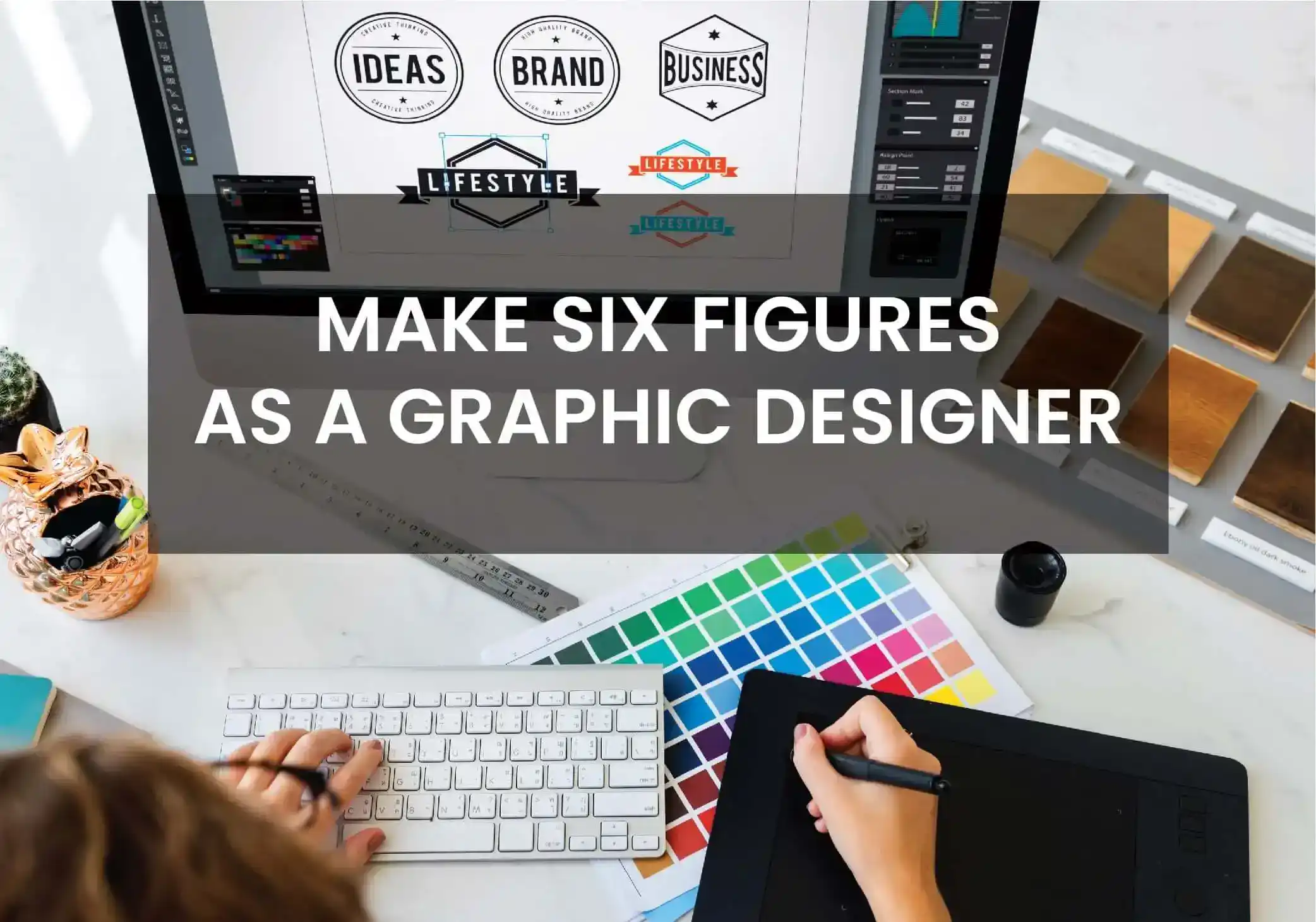 how to make six figures as a graphic designer